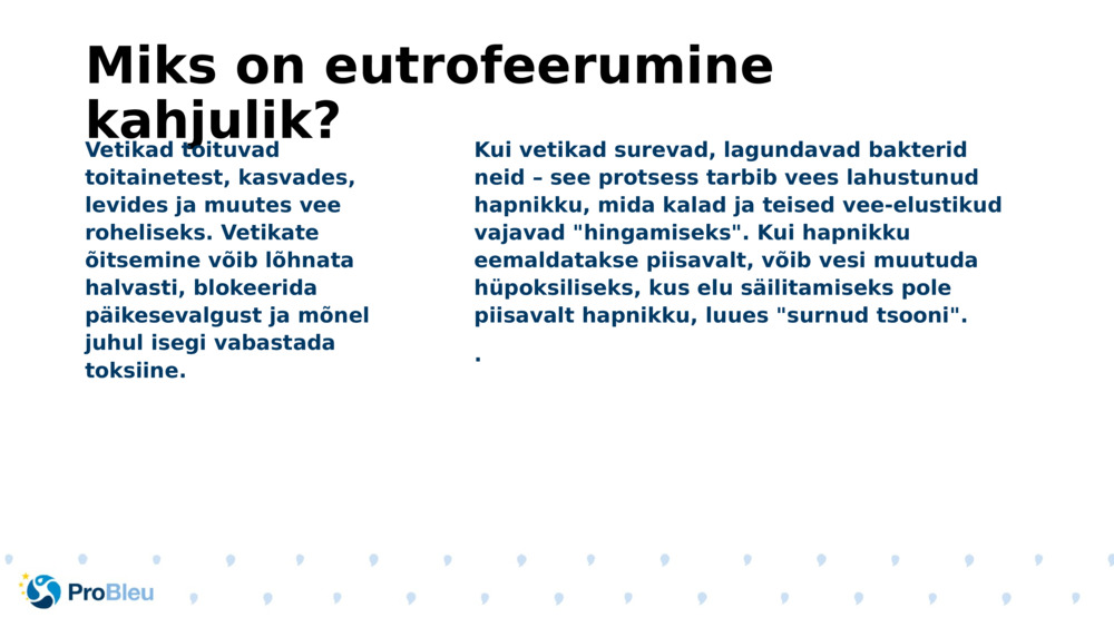 Miks on eutrofeerumine kahjulik?