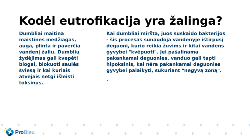 Kodėl eutrofikacija yra žalinga?