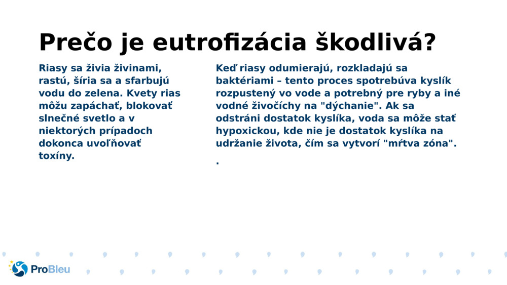Prečo je eutrofizácia škodlivá?