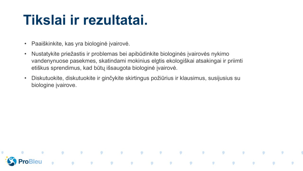 Paaiškinkite, kas yra biologinė įvairovė.