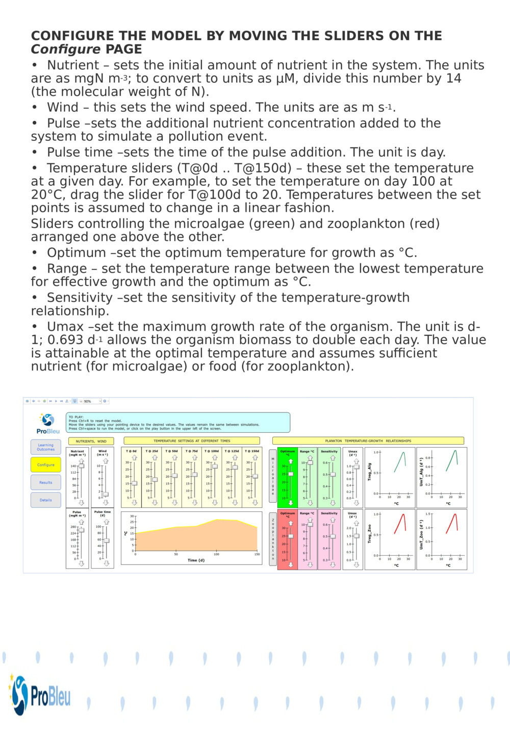 CONFIGURE THE MODEL BY MOVING THE SLIDERS ON THE 