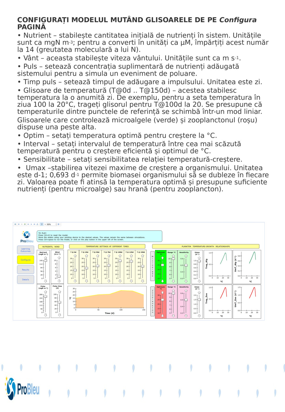 CONFIGURAȚI MODELUL MUTÂND GLISOARELE DE PE 