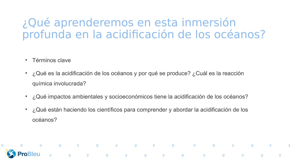¿Qué aprenderemos en esta inmersión profunda en la acidificación de los océanos?