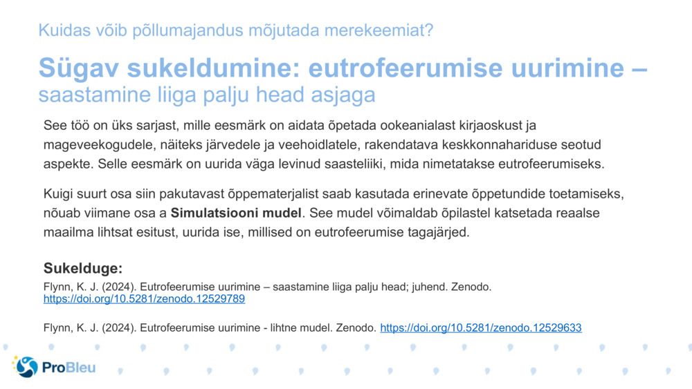 Sügav sukeldumine: eutrofeerumise uurimine – 