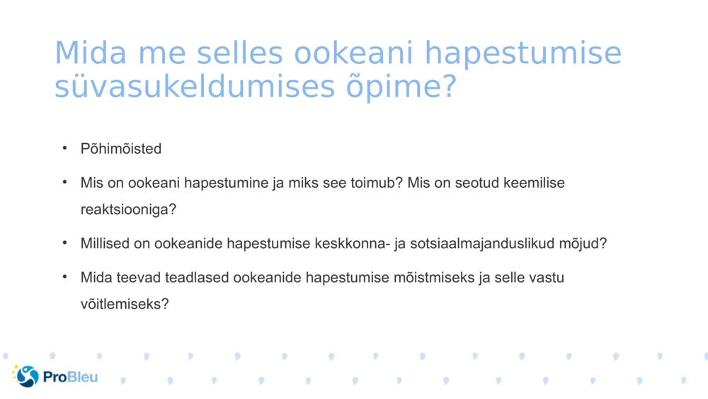 Mida me selles ookeani hapestumise süvasukeldumises õpime?