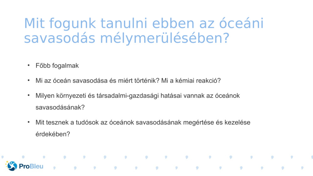 Mit fogunk tanulni ebben az óceáni savasodás mélymerülésében?