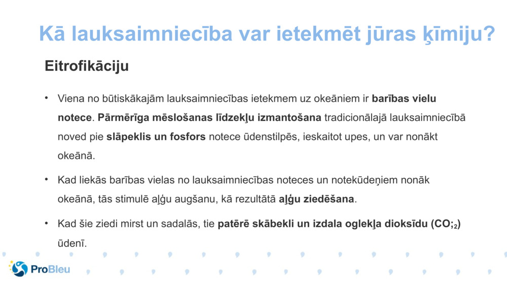 Kā lauksaimniecība var ietekmēt jūras ķīmiju?