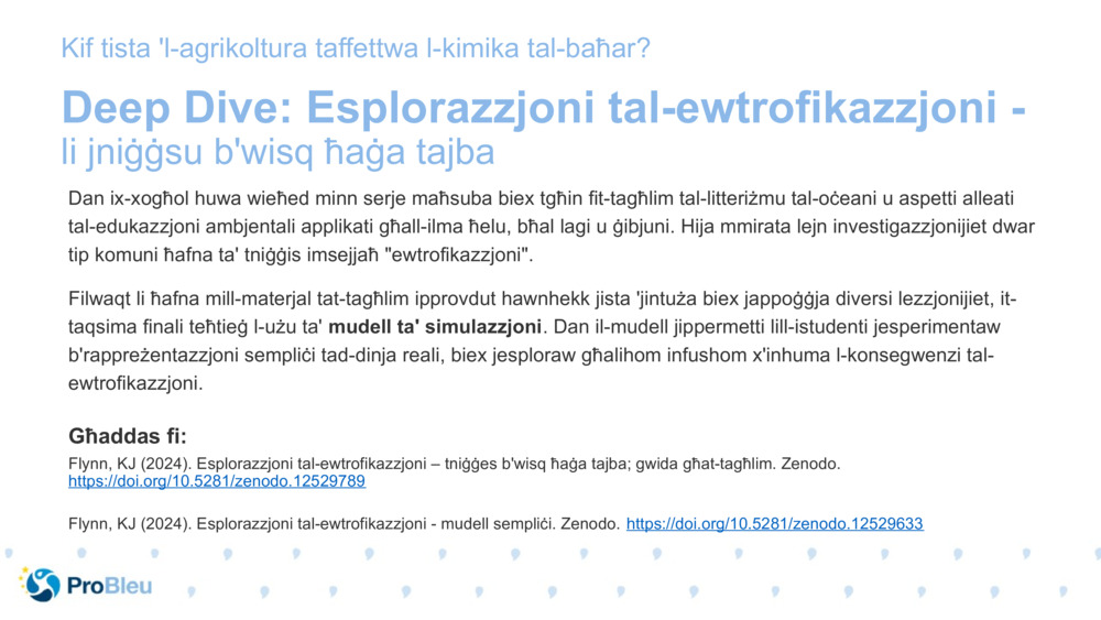 Deep Dive: Esplorazzjoni tal-ewtrofikazzjoni - 