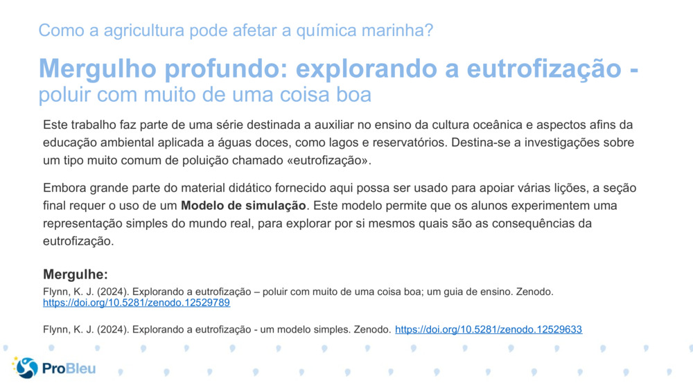 Mergulho profundo: explorando a eutrofização - 