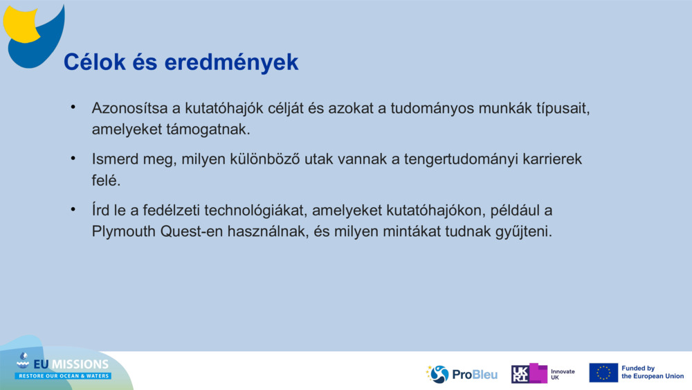 Célok és eredmények